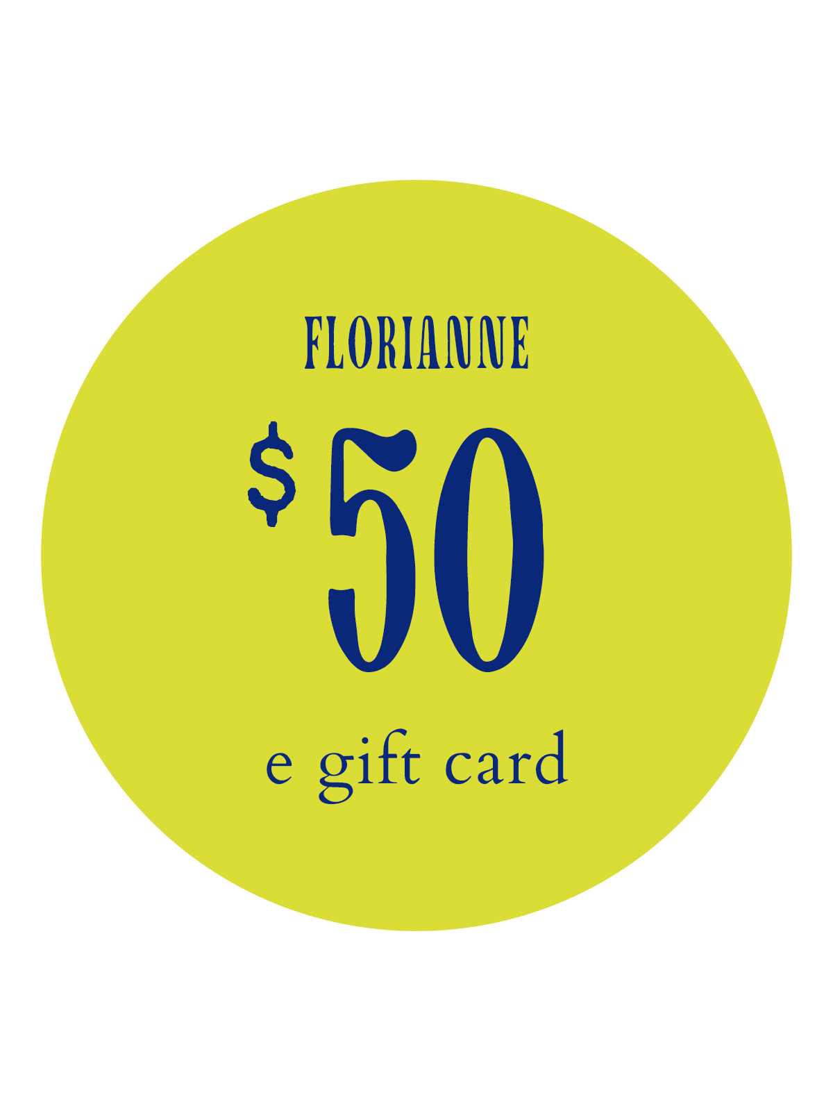 Florianne E-Gift Card $50